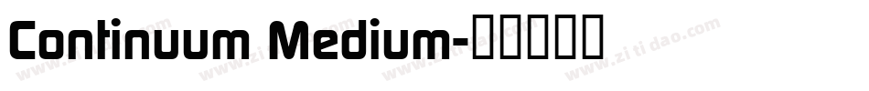 Continuum Medium字体转换